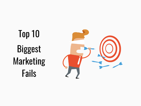 Biggest marketing fails